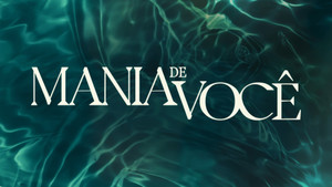 Mania de Você Capítulo 151